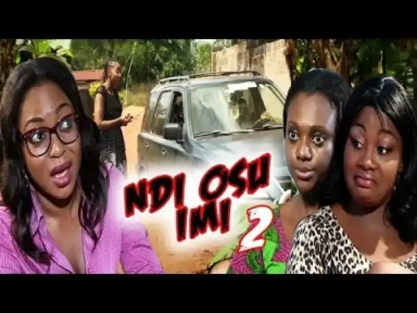 Video: Idi Osu Imi (Season 2) - Latest 2018 Nigerian Igbo movie